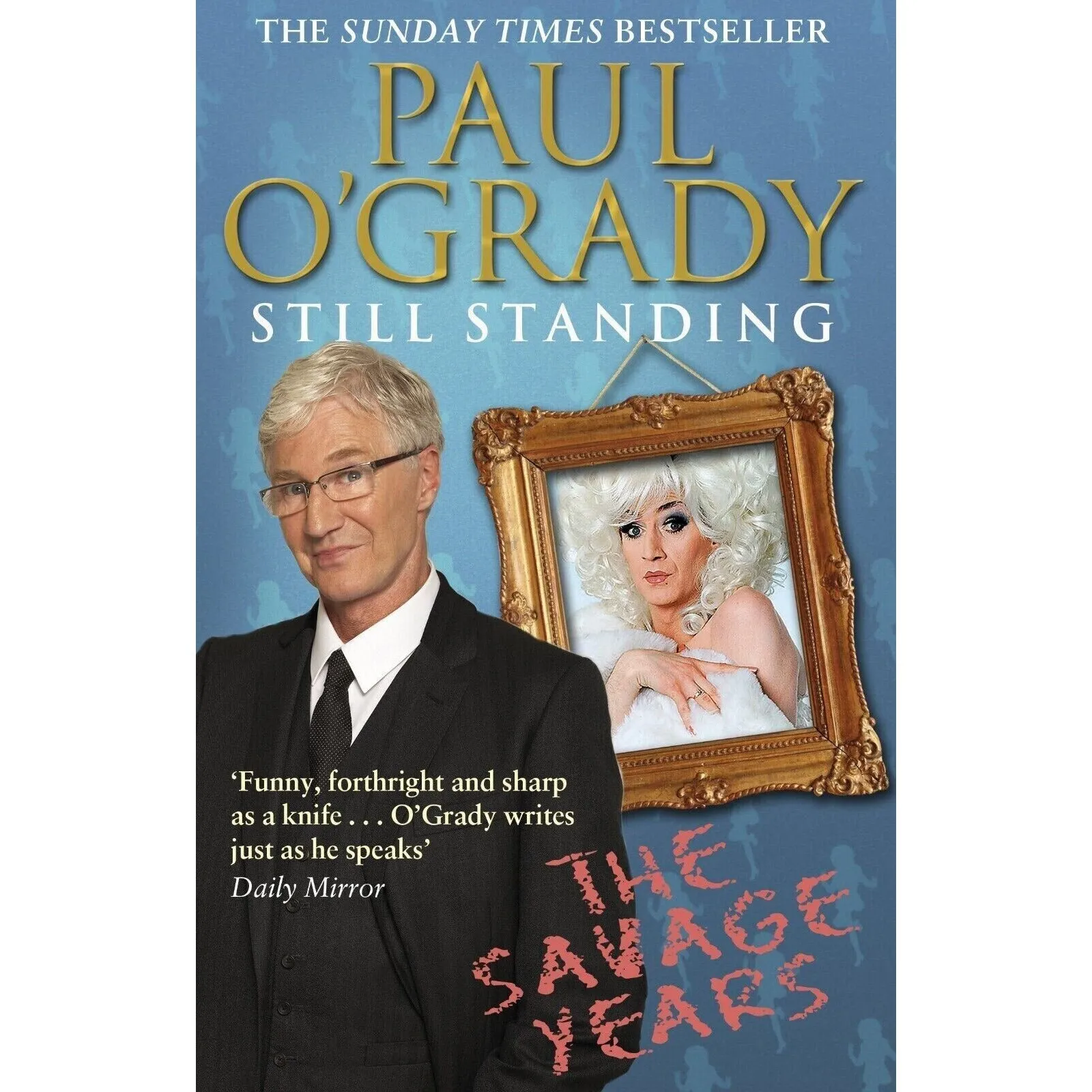 Paul O'Grady Collection 4 Books Set At My Mother's Knee, Devil Rides Out